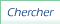 Chercher